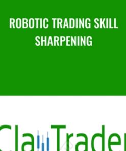 Robotic Trading Skill Sharpening - ClayTrader