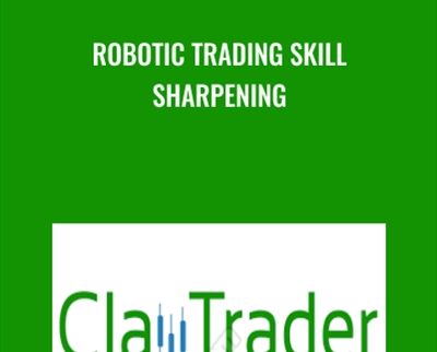 Robotic Trading Skill Sharpening - ClayTrader