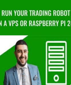Run Your Trading Robot on a VPS or Raspberry Pi 247