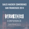 Sales Hacker Conference San Francisco 2014 - Sales Hacker
