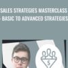 Sales Strategies Masterclass: Basic To Advanced Strategies - Leon Chaudhari