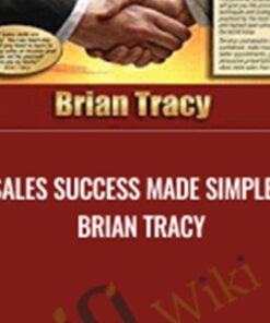 Sales Success Made Simple – Brian Tracy