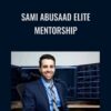 Sami Abusaad Elite Mentorship