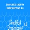 Simplified Shopify Dropshipping 4.0 – Scott Hilse