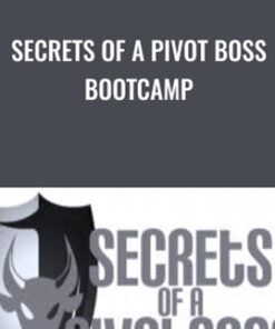 Secrets of a Pivot Boss Bootcamp