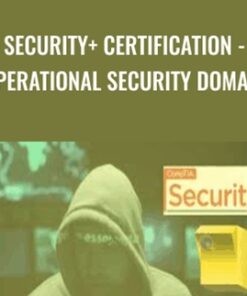 Security+ Certification - Operational Security Domain - Chad Russell
