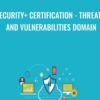 Security+ Certification - Threats and Vulnerabilities Domain - Chad Russell