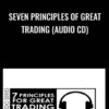 Seven Principles of Great Trading (Audio CD) - Van Tharp