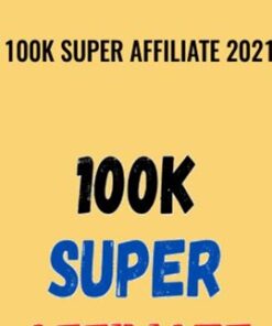 100K Super Affiliate 2021 – Shawn