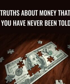 Truths About Money That You Have Never Been Told - Siddha