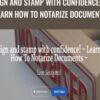 Sign and stamp with confidence Learn How To Notarize Documents » Courses[GB]