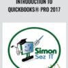 Introduction to QuickBooks® Pro 2017 - Simon Sez IT