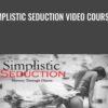 Simplistic Seduction Video Course Chris Bale » Courses[GB]