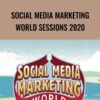 Social Media Marketing World Sessions 2020