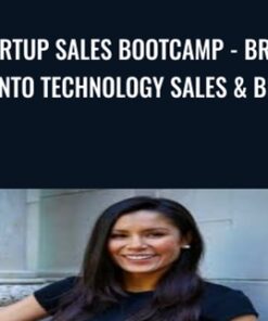 Startup Sales Bootcamp - Break into Technology Sales & BD - Juliana Crispo