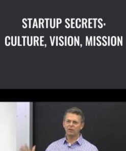 Startup Secrets: Culture, Vision, Mission