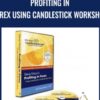 Profiting in FOREX Using Candlestick Workshop - 4 DVDs + Manuals 2008 - Steve Nison