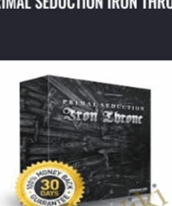 Primal Seduction Iron Throne - Subliminal Club