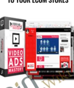 Super Cheap Targeted FB Traffic To Your Ecom Stores – Video Ads Mastery