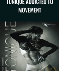 Tonique Addicted to Movement – Syhvia Wiesenberg