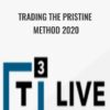 Trading the Pristine Method 2020 - T3Live
