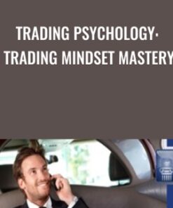 TRADING PSYCHOLOGY: Trading Mindset Mastery