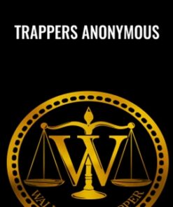 Trappers Anonymous - Wallstreet Trapper