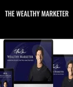 The Wealthy Marketer - T. Harv Eker