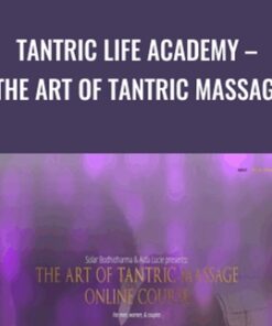 Tantric Life Academy - The Art of Tantric Massage - Solar Bodhidharma
