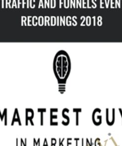Traffic and Funnels Event Recordings 2018 – Taylor Welch