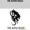 The Alpha Rules - Carlos Xuma & Dean Cortez