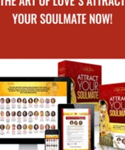 The Art of Love's Attract Your Soulmate Now! - Claire Zammit