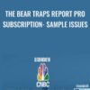 The Bear Traps Report PRO Subscription- Sample Issues