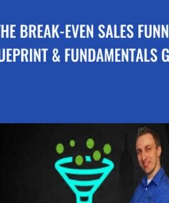 The Break-Even Sales Funnel Blueprint & Fundamentals Guide - Zach Miller