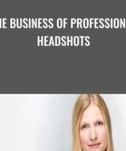 The Business of Professional Headshots - Gary Hughes
