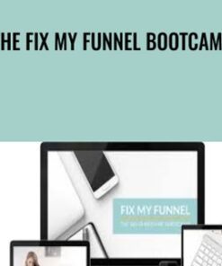 The Fix My Funnel Bootcamp