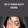 The Fly Nubian Beauty channel