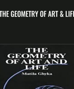 The Geometry of Art & Life - Matilda Ghyka