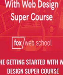 The Getting Started With Web Design Super Course - Fox Web School