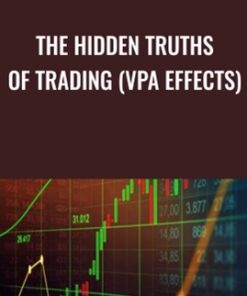The Hidden Truths of Trading (VPA effects)