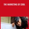 The Marketing of Cool - Curtis Richardson