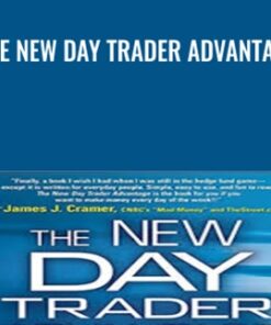 The New Day Trader Advantage - Jon Markman