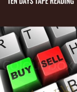 Ten days Tape Reading - The Price Action Room