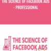 The Science of Facebook Ads - Professional - Mojca Zove