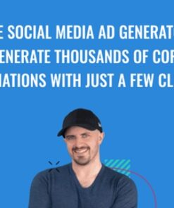 The Social Media Ad Generator: Generate Thousands Of Copy Variations With Just A Few Clicks - Lean Content Academy