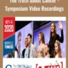 The Truth about Cancer Symposium Video Recordings » Courses[GB]