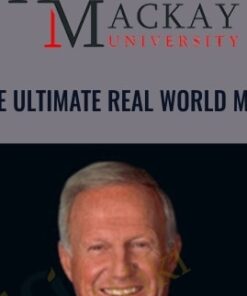 The Ultimate Real World MBA - Harvey Mackay University