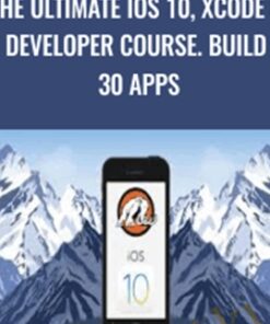 The Ultimate iOS 10, Xcode 8 Developer course. Build 30 apps