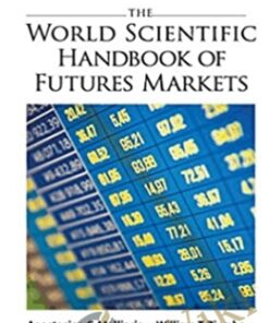The World Scientific Handbook of Futures Markets - Anastasios G Malliaris,‎ William T Ziemba