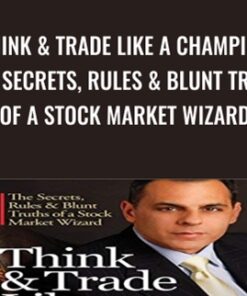Think & Trade Like a Champion - Mark Minervini